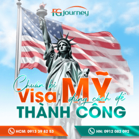 VISA MỸ: CHUẨN BỊ ĐÚNG CÁCH ĐỂ THÀNH CÔNG