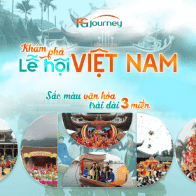KHÁM PHÁ LỄ HỘI VIỆT NAM: SẮC MÀU VĂN HÓA TRẢI DÀI KHẮP 3 MIỀN